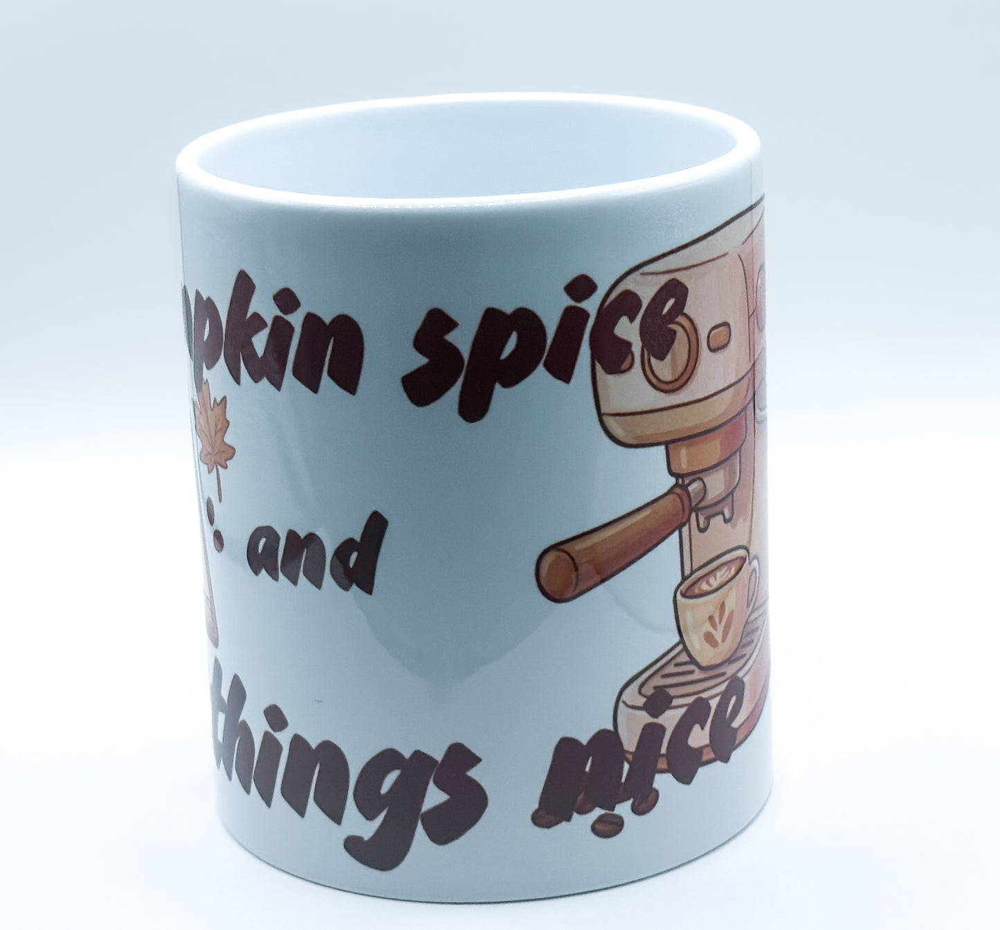 Pumpkin Spice & All Things Nice Mug