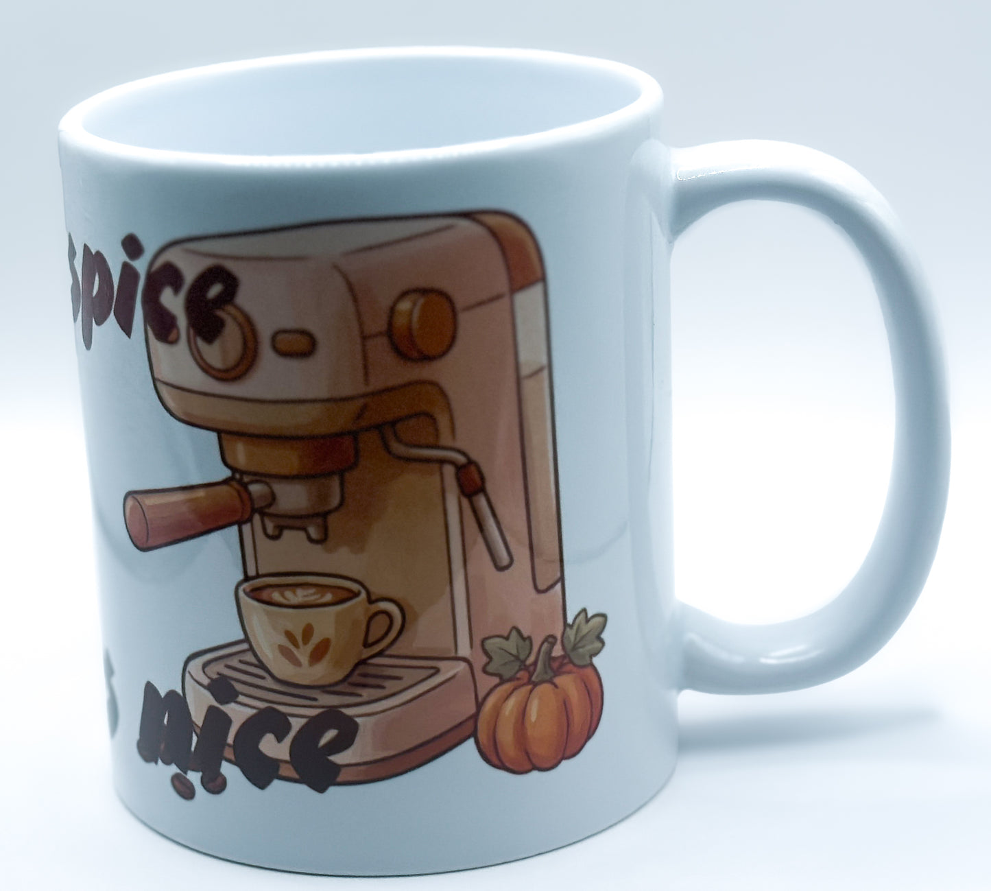 Pumpkin Spice & All Things Nice Mug