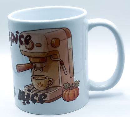 Pumpkin Spice & All Things Nice Mug